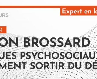 [PODCAST] Simon Brossard : Risques psychosociaux, comment sortir du déni ?